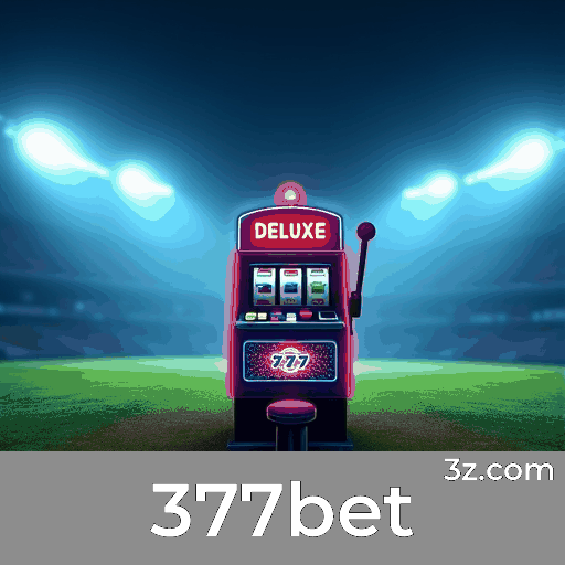 377bet App: Ofertas Exclusivas e Recompensas Únicas